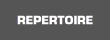 REPERTOIRE